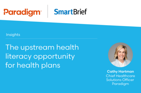The upstream health literacy opportunity for health plans