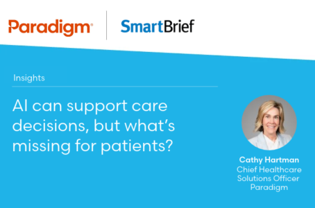 SmartBrief article, AI can support care decisions, but what's missing for patients?